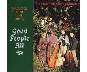 Magical Strings -Family- - Good People All. a Celtic