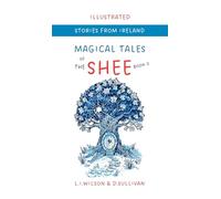 MAGICAL TALES OF THE SHEE: BOOK 2 NEVE