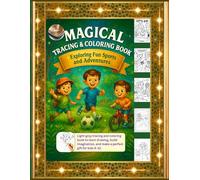 Magical Tracing & Coloring Book: Exploring Fun Sports and Adventure: A premium 8.5×11, 150-page tracing and coloring book with glossy gift cover, ... ages 4-12 (Magical Tracing and Coloring Book)