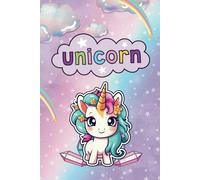 Magical Unicorn Adventures: A Fun and Relaxing Colouring Book for Kids Ages 4-8: 24 Adorable Unicorn Pages for Creativity, Imagination, and Relaxation