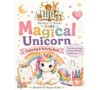 Magical Unicorn Preschool Coloring and Activity Book for Ages 3-5: 50 Big and Easy Unicorn Coloring Pages, Tracing, Counting, Matching, Mazes, and Preschool Learning Activities for Toddlers and Kids