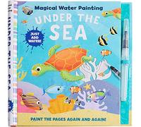 Magical Water Painting: Under the Sea: Art Activity Book - Books for Family Travel - Kid’s Coloring Books - Magic Color and Fade (Iseek)