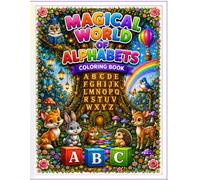 Magical world of Alphabets: Alphabet Coloring and Activity Book for Kids Ages 4-8: Learn A to Z with Cute Queen, Animal Adventures, Fun Tracing Lines, and Matching Games