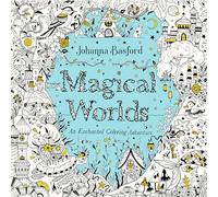 Magical Worlds: An Enchanted Coloring Adventure
