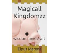 Magicall Kingdomzz: wisdom and craft (Magicall Kingdomzz A)