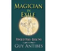 Magician in Exile: Volume 2 (Power of Poses)
