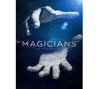 Magicians: Life in the Impossible