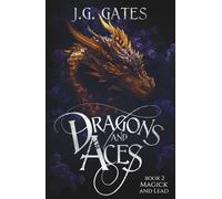 Magick and Lead: Dragons and Aces Book 2 (Dragons and Aces Series)