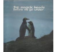 Magick Heads - Before We Go Under