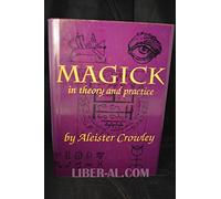 Magick in Theory and Practice by Crowley, Aleister (1992)