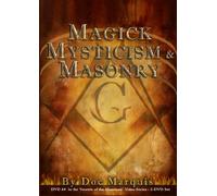 Magick, Mysticism, and Masonry - 2 Hours, 40 Minutes