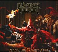 Magick Touch - Blades, Whips, Chains & Fire
