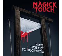 MAGICK TOUCH - HEADS HAVE GOT TO ROCK 'N' ROLL - Vinyl Record - G11501z