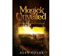 Magick Unveiled