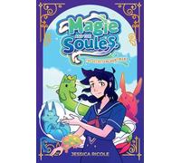 Magie and the Soules: The Secret Enchantment (Volume 1)