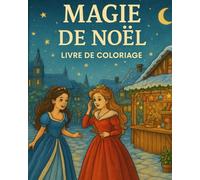 Magie de Noël: L'aventure au marché de Noël de la princesse (Noel)