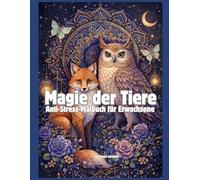 Magie der Tiere Anti-Stress-Malbuch für Erwachsene