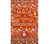 Magie und Missgeschicke: 9 (Die Hexen von Starry Hollow)