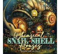 Magische Schneckenhäuser Malbuch für Erwachsene: Fantasy Malbuch für Erwachsene | Fantasy Häuschen Malbuch Erwachsene | zauberhafte kleine Häuschen ... Whimsical Fantasy Coloring Book for Adults