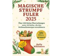 MAGISCHE STRUMPFFÜLLER 2025: Über 100 kleine Überraschungen unter 20 Dollar, die den Weihnachtsmorgen verschönern.