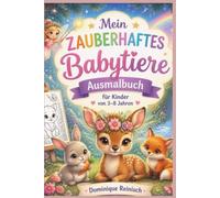 Magische Tiere - Das große Ausmalbuch für Kinder: Einhörner, Feen, Drachen, süße Tiere, Hexen, Fabelwesen, Weltraum & fantastische Abenteuer für Mädchen und Jungen von 3-8 Jahren