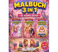 Magische Welt, Prinzessin & Prinz & Regenbogenmädchen Malbuch für Mädchen 6-9 Jahre: 3-in-1-Malbuch mit 60 süßen, einseitig gedruckten Ausmalbildern für Kinder (Smash Kids 3-in-1 Malbuch Kollektion)