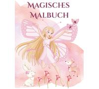 Magisches Malbuch: Eine magische Welt voller kreativer Ausmalbilder