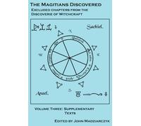 Magitians Discovered Volume 3: Supplementary Texts