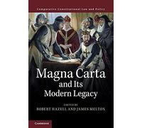 Magna Carta and its Modern Legacy (Comparative Constitutional Law and Policy)