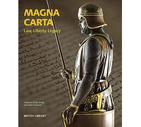 Magna Carta: Law, Liberty, Legacy
