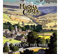 Magna Carta : Love On Wire: BBC Sessions, Live & Beyond CD (2018) NEW