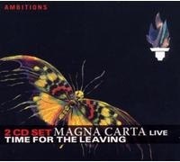 Magna Carta - Time for Leaving -Live