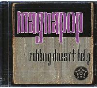 Magnapop - Rubbing Doesn't Help