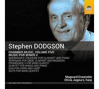 Magnard Ensemble - Stephen Dodgson: Chamber Music, Volume Five Music for Winds II