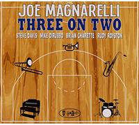 Magnarelli, Joe - Three On Two