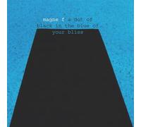 Magne F - A Dot Of Black In The Blue Of Your Bliss