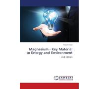 Magnesium - Key Material to Energy and Environment: 2nd Edition