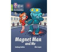 Magnet Man and Me: Phase 4 Set 2 (Big Cat Phonics for Little Wandle Letters and Sounds Revised - Age 7+)