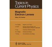 Magnetic Electron Lenses: 18 (Topics in Current Physics, 18)