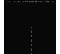 The Magnetic Fields : The Charm of the Highway Strip CD (2000) NEW