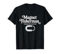 Magnetic Fishing - Magnet Fisherman Urban Treasure Hunter T-Shirt