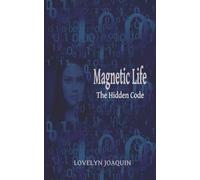 Magnetic Life: The Hidden Code