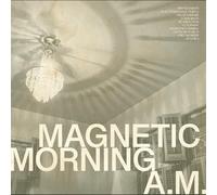 Magnetic Morning : A.M. VINYL 12" Album Coloured Vinyl (2025) NEW
