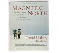 Magnetic North: A Trek Across Canada