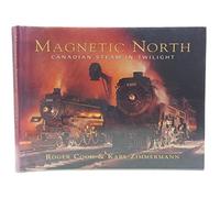Magnetic North: Canadian Steam in Twilight