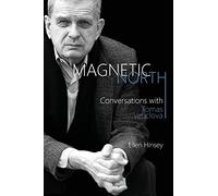 Magnetic North: Conversations with Tomas Venclova: 17 (Rochester Studies in East and Central Europe)