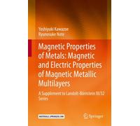 Magnetic Properties of Metals: Magnetic and Electric Properties of Magnetic Metallic Multilayers : A Supplement to Landolt-Bornstein III/32 Series