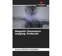 Magnetic Resonance Imaging: Protocols