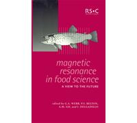Magnetic Resonance in Food Science : A View to the Future