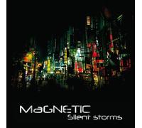 Magnetic - Silent Storms [Digipack]